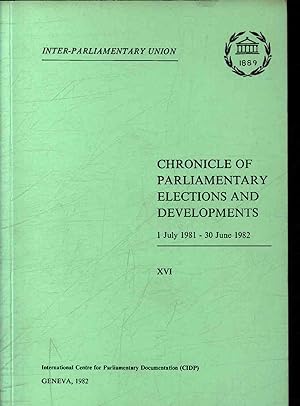 Seller image for Chronicle of parliamentary elections and developments. 1 July 1981 - 30 June 1982. vol. 16 for sale by Antiquariat Bookfarm