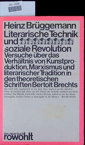 Seller image for Literarische Technik und soziale Revolution. Versuche u?ber das Verha?ltnis von Kunstproduktion, Marxismus und literarischer Tradition in den theoretischen Schriften Bertolt Brechts for sale by Antiquariat Bookfarm