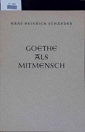 Seller image for Goethe als Mitmensch. AA-6863 for sale by Antiquariat Bookfarm