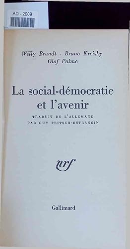 Bild des Verkufers fr La social-democratie et l'avenir. zum Verkauf von Antiquariat Bookfarm