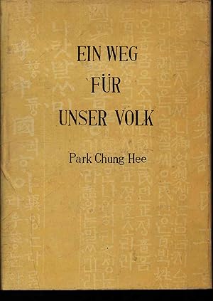 Imagen del vendedor de Ein Weg fr Unser Volk. a la venta por Antiquariat Bookfarm