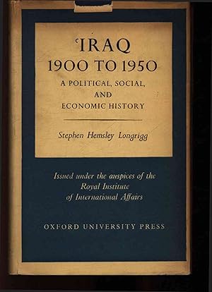 Bild des Verkufers fr Iraq, 1900 to 1950. A Political, Social, and Economic History. zum Verkauf von Antiquariat Bookfarm