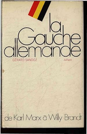 Seller image for La Gauche Allemande de Karl Marx a Willy Brandt. for sale by Antiquariat Bookfarm