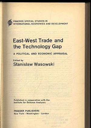 Bild des Verkufers fr East-West Trade and the Technology Gap. A Political and Economic Appraisal. zum Verkauf von Antiquariat Bookfarm