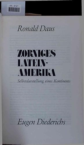 Imagen del vendedor de Zorniges Lateinamerika. Selbstdarstellung eines Kontinents. AA-6121 a la venta por Antiquariat Bookfarm