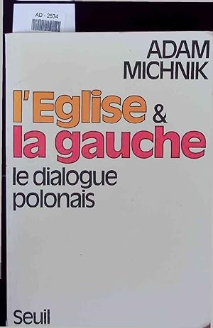 Image du vendeur pour L'Eglise & la Gauche le dialogue polonais. AD-2534 mis en vente par Antiquariat Bookfarm