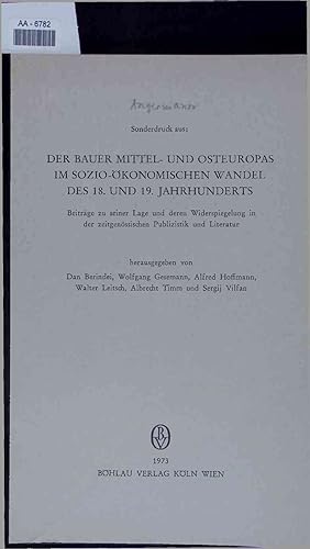 Imagen del vendedor de Der Bauer Mittel- und Osteuropas im sozio- konomischen Wandel des 18. und 19. Jahrhunderts. Beitrge zu seiner Lage und deren Widerspiegelung in der zeitgenssischen Publizistik und Literatur a la venta por Antiquariat Bookfarm