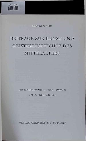Bild des Verkufers fr Beitrge zur Kunst- und Geistesgeschichte des Mittelalters. AA-6149 zum Verkauf von Antiquariat Bookfarm