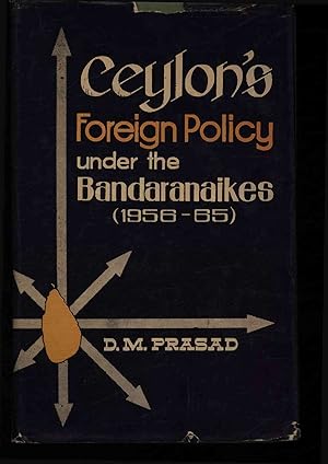 Seller image for Ceylon's foreign policy under the Bandaranaikes (1956-65). for sale by Antiquariat Bookfarm