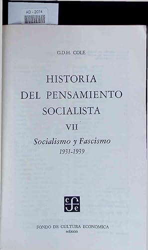 Imagen del vendedor de Historia del Pensamiento Socialista. VII Socialismo y Fascismo 1931-1939. AD-2074 a la venta por Antiquariat Bookfarm