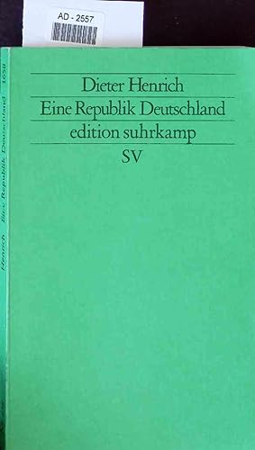 Bild des Verkäufers für Eine Republik Deutschland. AD-2557 zum Verkauf von Antiquariat Bookfarm