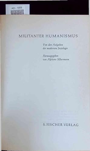 Immagine del venditore per Militanter Humanismus. AD-1959 venduto da Antiquariat Bookfarm