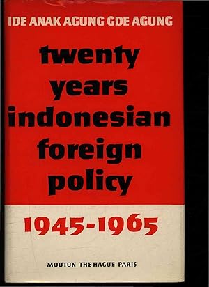 Immagine del venditore per Twenty years. Indonesian foreign policy 1945-1965. venduto da Antiquariat Bookfarm