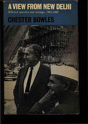 Seller image for A View From New Delhi. Selected Speeches And Writings 1963-1969. Foreword by Frank Moraes, Introductions by Asoka Mehta and Rajeshwar Dayal. for sale by Antiquariat Bookfarm