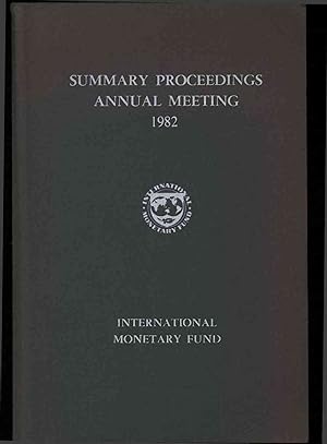 Seller image for International monetary fund. Summary proceedings of the thirty-seventh annual meeting of the board of governors, September 6-9, 1982. for sale by Antiquariat Bookfarm