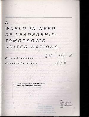 Image du vendeur pour A world in need of leadership: tomorrow's United Nations. mis en vente par Antiquariat Bookfarm
