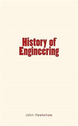 Bild des Verkufers fr History of Engineering zum Verkauf von GreatBookPrices