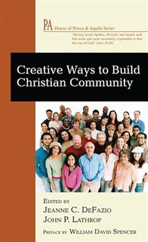 Imagen del vendedor de Creative Ways to Build Christian Community a la venta por GreatBookPrices