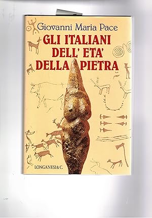 Bild des Verkufers fr Gli italiani dell'et della pietra. zum Verkauf von Libreria Gull