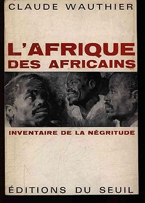 Seller image for L'Afrique des Africains. for sale by Antiquariat Bookfarm