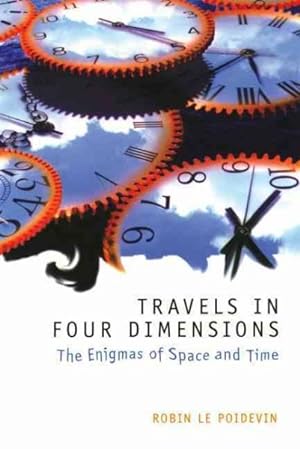 Image du vendeur pour Travels in Four Dimensions : The Enigmas of Space and Time mis en vente par GreatBookPrices