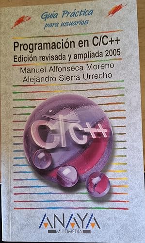 PROGRAMACION EN C/C++. EDICION REVISADA Y AMPLIADA 2005.