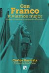 Con Franco vivíamos mejor: Pompa y circunstancia de cuarenta años de dictadura