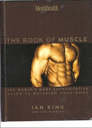 Seller image for Men's Health the Book of Muscle: The World's Most Complete Guide to Building Your Body for sale by Vada's Book Store