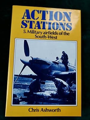 Immagine del venditore per Action Stations 5: Military airfields in the South-West venduto da Crouch Rare Books