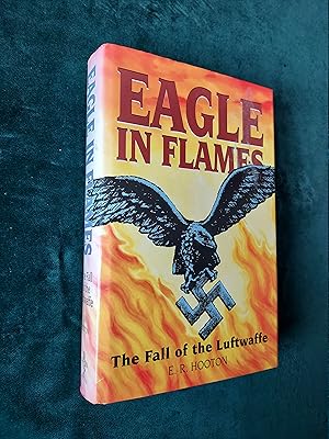 Eagle In Flames, the Fall of the Luftwaffe