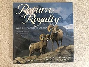 Seller image for Return of Royalty: Wild Sheep of North America for sale by -OnTimeBooks-