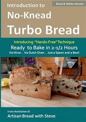 Seller image for Introduction to No-knead Turbo Bread : Black & White Version for sale by GreatBookPrices