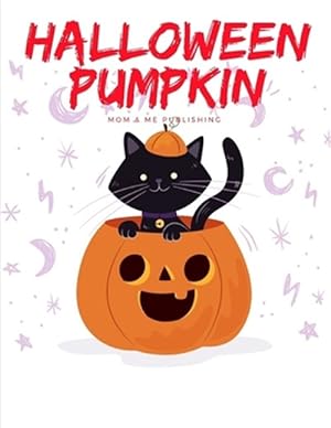 Imagen del vendedor de Halloween Pumpkin: Coloring Book, Trick or Treat Drawing for kids children boys girls a la venta por GreatBookPrices