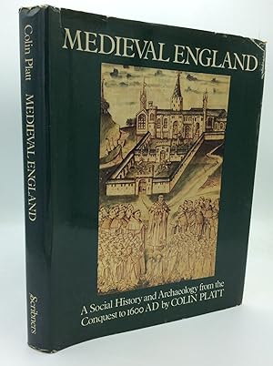 Immagine del venditore per MEDIEVAL ENGLAND: A Social History and Archaeology from the Conquest to 1600 A.D. venduto da Kubik Fine Books Ltd., ABAA