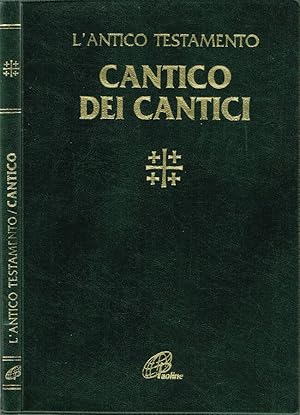 Bild des Verkufers fr L'Antico Testamento: Cantico dei Cantici zum Verkauf von Biblioteca di Babele