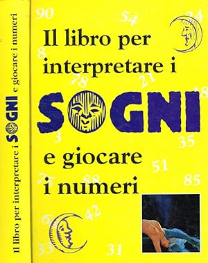 Immagine del venditore per Il libro per interpretare i sogni e giocare i numeri venduto da Biblioteca di Babele