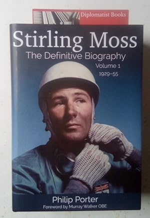 Stirling Moss: The Definitive Biography, Volume 1