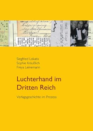 Seller image for Luchterhand im Dritten Reich - Verlagsgeschichte im Prozess for sale by primatexxt Buchversand