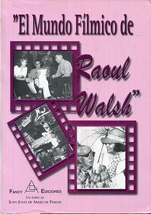 Imagen del vendedor de El mundo flmico de Raoul Walsh a la venta por Rincn de Lectura