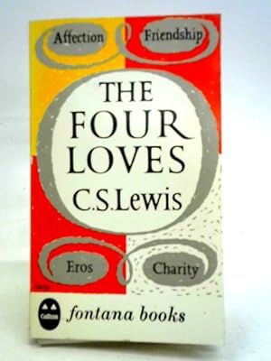 Imagen del vendedor de The Four Loves a la venta por World of Rare Books