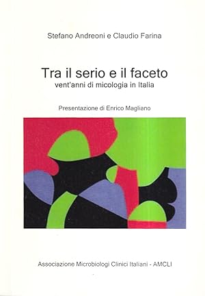 Tra il serio e il faceto. Vent'anni di micologia in Italia