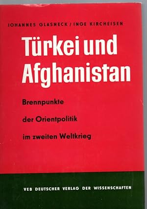 Bild des Verkufers fr Trkei und Afghanistan - Brennpunkte der Orientpolitik im Zweiten Weltkrieg zum Verkauf von Antiquariat Jterbook, Inh. H. Schulze