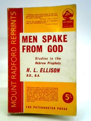 Bild des Verkufers fr Men Spake from God: Studies in the Hebrew Prophets zum Verkauf von World of Rare Books