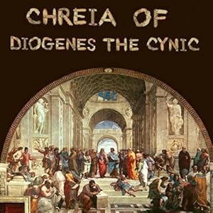 Seller image for Chreia of Diogenes the Cynic for sale by GreatBookPrices