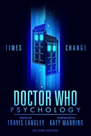 Imagen del vendedor de Doctor Who Psychology : Times Change a la venta por GreatBookPrices