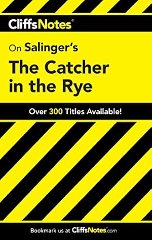 Bild des Verkufers fr CliffsNotes on Salinger's The Catcher in the Rye (Cliffsnotes Literature Guides) zum Verkauf von -OnTimeBooks-