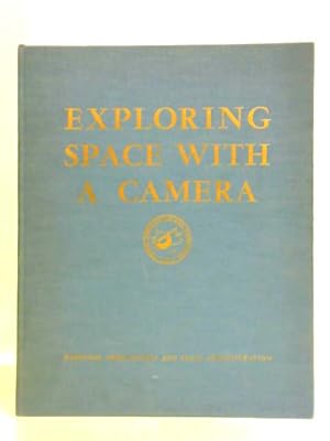 Imagen del vendedor de Exploring Space With a Camera SP-168 a la venta por World of Rare Books