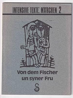 Von dem Fischer un syner Fru. [Intensive Texte: Märchen 2. Nachdruck der Ausgabe Burgert Handpres...
