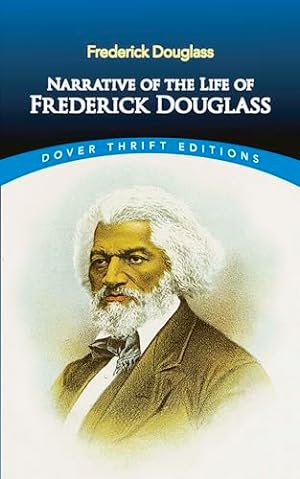 Imagen del vendedor de Narrative of the Life of Frederick Douglass (Dover Thrift Editions: Black History) a la venta por -OnTimeBooks-