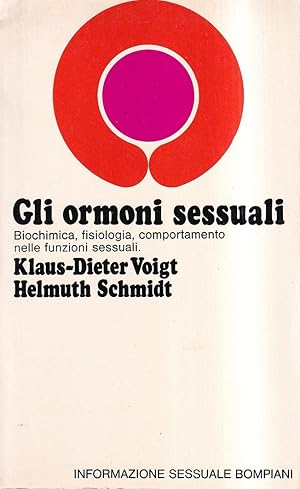 Seller image for Gli ormoni sessuali. Biochimica, fisiologia, comportamento nelle funzioni sessuali for sale by Il Salvalibro s.n.c. di Moscati Giovanni